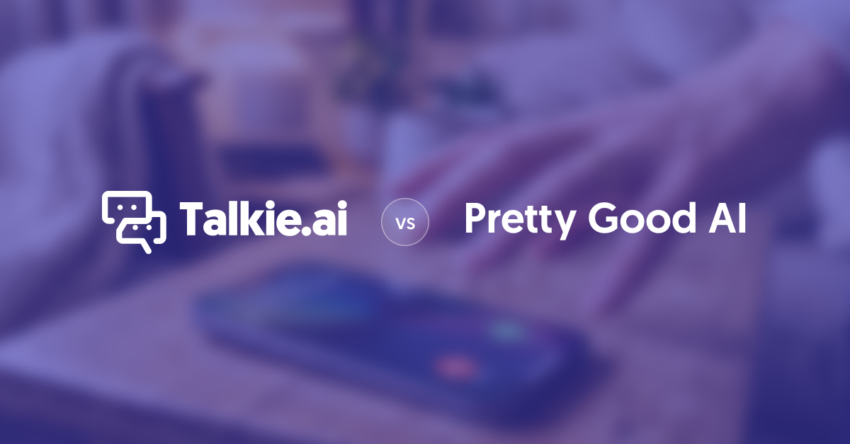 Talkie.ai vs Pretty Good AI comparison: both logos side by side over a blurred photo of a smartphone on a desk